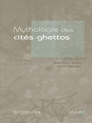 cover image of MYTHOLOGIE DES CITES-GHETTOS-PDF